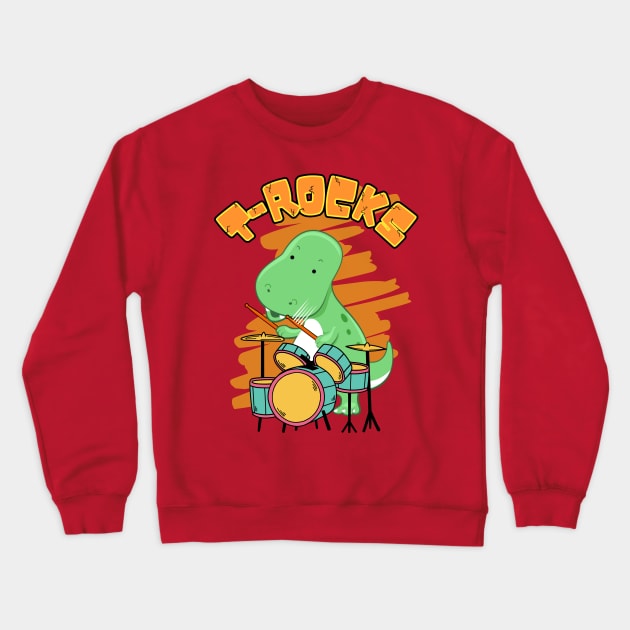 T-Rocks - T-Rex Dinosaur Drummer Cute Cartoon Crewneck Sweatshirt by EvolvedandLovingIt